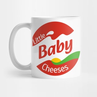 Little Baby Cheeses ("Kath & Kim") Mug